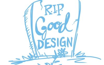 The Fastest Way to Kill Good Design