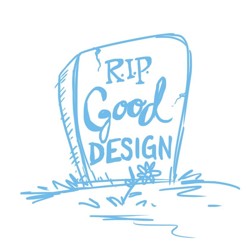 RIP Good Design, graphic design, infographics, whiteboard animation, whiteboard videos, the fuselight creative